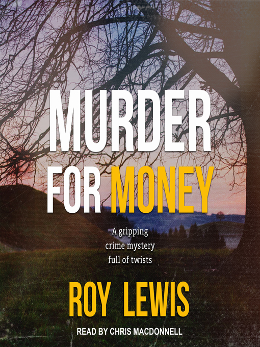 Title details for Murder For Money by Roy Lewis - Available